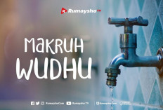7 Makruh Di Dalam Wudhu Yang Wajib Diketahui Berdasarkan Kitab Tadzkirotul, Yuk Simak! 