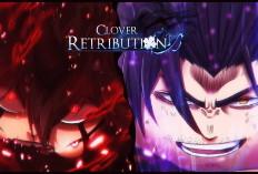 Kode Clover Retribution Aktif Selama Bulan Februari 2024, Buruan Guys di Gasken...