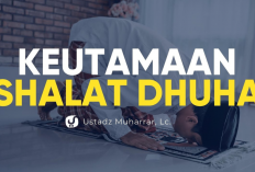 4 Keutamaan Shalat Dhuha Dilakukan Setiap hari, Salah Satunya Mendapat Pahala Haji Lho, Yuk Simak Agar Paham!