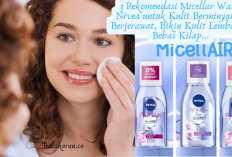 3 Rekomendasi Micellar Water Nivea untuk Kulit Berminyak & Berjerawat, Bikin Kulit Lembab & Bebas Kilap...
