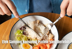 Hati-hati! Meski Dianggap Sehat, Ternyata Ini Efek Samping Konsumsi Protein yang Berlebih