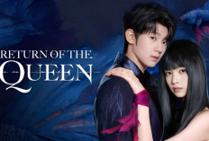 Drama China 'Return of the Queen, Bongkar Rahasia Keluarga Lu, Siap-Siap Tersentuh!
