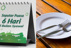 Yuk, Amalkan Puasa 6 Hari di Bulan Syawal yang Ternyata Hasilkan Pahala untuk Setahun, Begini Niatnya!