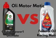 Oli Motor Matic, Castrol Power1 Ultimate vs Federal Oil Racing Matic,  Mana yang Lebih Cocok untuk Motor Baru 