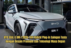BYD SEAL U DM-i 2026: SUV Hybrid Plug-in Saingan Tesla dengan Desain Premium dan Teknologi Masa Depan