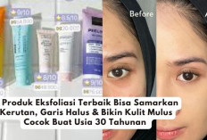 8 Produk Eksfoliasi Terbaik Bisa Samarkan Kerutan, Garis Halus & Bikin Kulit Mulus Cocok Buat Usia 30 Tahunan 