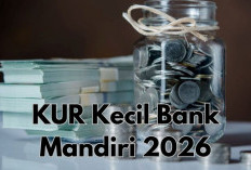 KUR Kecil Bank Mandiri 2026, Solusi Pembiayaan UMKM Hingga Rp500 Juta, Modal Makin Mudah!