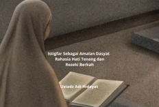 Istigfar Sebagai Amalan Dasyat Ustadz Adi Hidayat! Rahasia Hati Tenang dan Rezeki Berkah