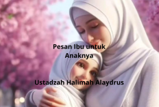 Rahasia Ibu Bahagia! Pesan Emas Bekal Anak Sukses Dunia Akhirat Ala Ustadzah Halimah Alaydrus
