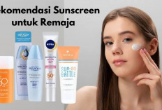 Biar Nggak Belang, Ini 5 Rekomendasi Sunscreen untuk Remaja, Bikin Kulit Cerah, Sehat & Lindungi dari Sinar UV