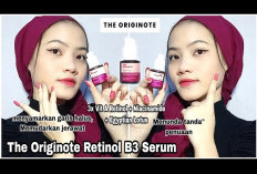 The Originote Retinol B3 Serum Pilihan Terbaik untuk Mencerahkan dan Atasi Tanda Penuaan, Udah Punya Belum?