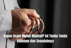 Kapan Imam Mahdi Muncul? Ini Tanda-Tanda Sebelum dan Sesudahnya yang Wajib Umat Muslim Ketahui!
