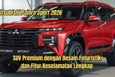 Mitsubishi Pajero Sport 2026: SUV Premium dengan Desain Futuristik dan Fitur Keselamatan Lengkap
