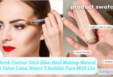 5 Merek Contour Stick Bikin Hasil Makeup Natural dan Tahan Lama, Nomor 3 Andalan Para MUA Lho