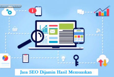 Optimalkan Bisnis Anda dengan Jasa SEO Profesional, Sertakan 10 Tips Ini Biar Repeat Order Terus..