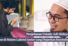 Doa Khusus di Malam Lailatul Qadar yang Diajarkan Rasulullah, Apa Itu? Ini Penjelasan Ustadz Adi Hidayat