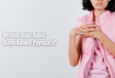 Tak Hanya Wanita Dewasa, Remaja Juga Dapat Alami Kanker Payudara? Begini Penjelasan Para Ahli