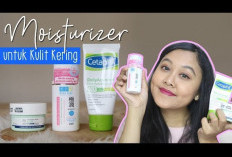 5 Rekomendasi Moisturizer untuk Kulit Kering yang Dapat Menyegarkan dan Mencerahkan