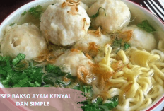 Resep Bakso Simple Moms! Bikinnya Mudah Kenyal dan Mantul, Wajib Coba Fix Suami Tambah Sayang...