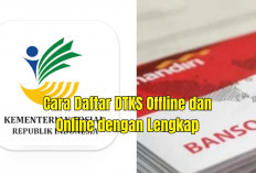 Pengen Dapat Bansos Rutin? Simak Cara Daftar DTKS Offline dan Online dengan Lengkap, Dijamin Berhasil!