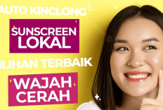 Apakah Sunscreen Bisa Memutihkan Wajah? Oh Tentu, Cobain Aja 6 Rekomendasi Ini, Dijamin Bisa Mencerahkan Gais