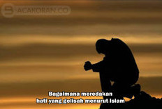 Pertanda Apa Ketika Hati Manusia Merasakan Gelisah! Inilah 8 Penyebabnya Menurut Ajaran Islam..