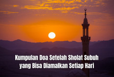 Rahasia Rezeki Lancar! Ini Kumpulan Doa Setelah Sholat Subuh yang Bisa Diamalkan Setiap Hari