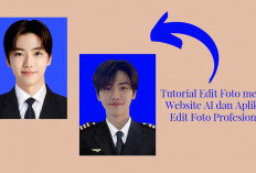 8 Tutorial Cara Edit Foto Jadi Formal Look! Bisa Pakai Website AI atau Aplikasi Tanpa Ribet dan Low Budget...