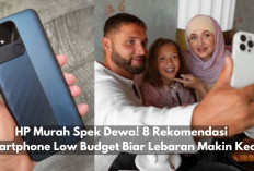HP Murah Spek Dewa! 8 Rekomendasi Smartphone Low Budget Biar Lebaran Makin Kece, No 5 Paling Disukai Gamers