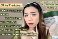Mau Kulit Kinclong? Ini 6 Produk Eksfoliasi Paling Recommended yang Bikin Halus, Bye Kulit Bertekstur