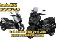 Yamaha XMAX Connected 2026, Skutik Premium dengan Warna Sporty dan Harga Kompetitif di Indonesia