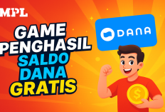 Main Game MPL Bakal Dikirim Saldo DANA Gratis Rp180.000 ke Akun eWallet Kamu, Langsung Cair Tanpa Ribet!