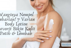 Wanginya Nempel Seharian! 7 Varian Body Lotion Favorit Bikin Kulit Putih & Lembab