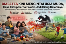 Diabetes Kini Mengintai Usia Muda, Gaya Hidup Serba Praktis Jadi Biang Keladinya