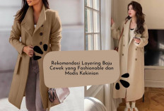 5 Rekomendasi Layering Baju Cewek Look Fashionable dan Stylish, Pergi Casual atau Formal Makin Modis Sista!