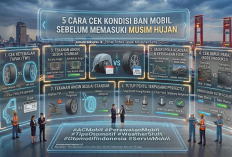 5 Cara Cek Ban Mobil Sebelum Musim Hujan, Jangan Tunggu Licin!
