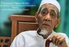 5 Nasihat Mbah Moen: Amalan Singkat Saat Duduk dan Berdiri di Rumah untuk Membuka Pintu Rezeki
