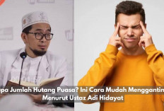 Lupa Jumlah Utang Puasa? Ini Cara Mudah Menggantinya Menurut Ustaz Adi Hidayat, Kuy Cobain Sebelum Terlambat! 