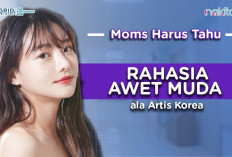 Benarkah Air Mawar dan Baby Oil Dapat Membuat Kulit Awet Muda Ala Artis Korea? Yuk Simak Penjelasannya