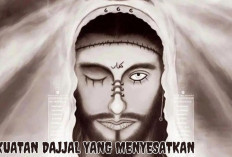 Apa Sih, 7 Kekuatan Dajjal yang Dapat Menyesatkan Manusia? Begini Penjelasannya Berdasarkan Al Quran dan Hadis