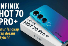 Infinix Ngegas Lagi! Hot 70 Pro+ Bawa Performa Buas dengan Harga Tetap Ramah Dompet