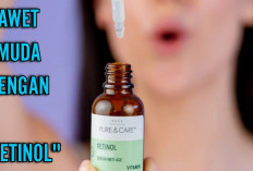 Dijamin Awet Muda, Berikut 6 Manfaat Retinol untuk Mendapatkan Kulit Wajah yang Kinclong!