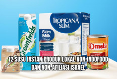 Ibu Wajib Tahu! Ini Rekomendasi 12 Susu Instan Produk Lokal Non-Indofood dan Non-Afiliasi Israel
