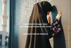 Dunia Identik dengan Ujian, Lalu Apa yang Harapkan dari Dunia? Ini Penjelasan Ustadzah Halimah Alaydrus