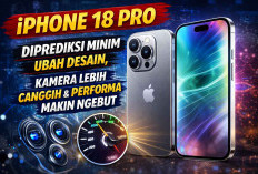 Rumor Terbaru! iPhone 18 Pro Tetap Pakai Desain Lama, Kamera Lebih Sadis dan Chip Lebih Ngebut