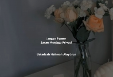 Jangan Pamer! Simak Saran Menjaga Privasi ala Ustadzah Halimah Alaydrus yang Penting Diketahui