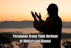 Perjalanan Orang Tidak Beriman di Akhirat saat Kiamat Menurut Alquran dan Hadits