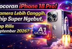 Bocoran iPhone 18 Pro Mulai Terkuak! Kamera Lebih Gila, Chip Lebih Ngebut, Kapan Rilis Resmi?