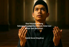 Doa Pelunas Hutang! Rahasia Mendapatkan Rezeki Halal dan Keluar dari Kesulitan  ala Habib Novel Alaydrus