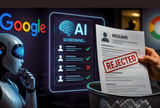 Filter Perekrutan AI Google Disorot, Kandidat Wajib Waspada